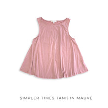 Load image into Gallery viewer, Simpler Times Tank in Mauve
