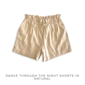 Dance through the Night Shorts in Natural