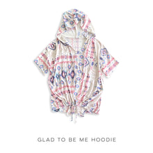 Load image into Gallery viewer, Glad to Be Me Hoodie
