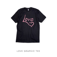 Load image into Gallery viewer, Love Graphic Tee
